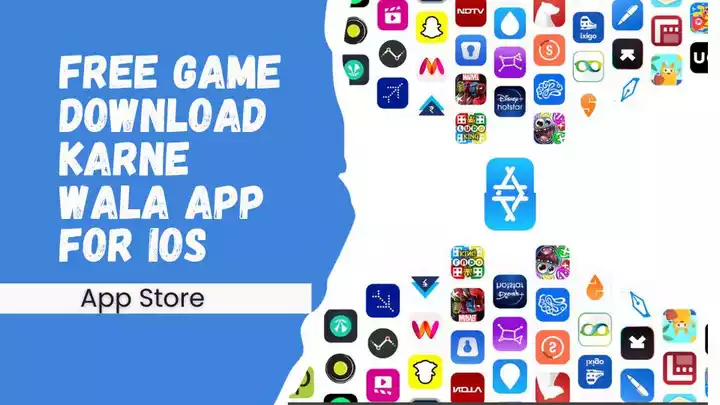 Free Game Download Karne Wala App For iOS